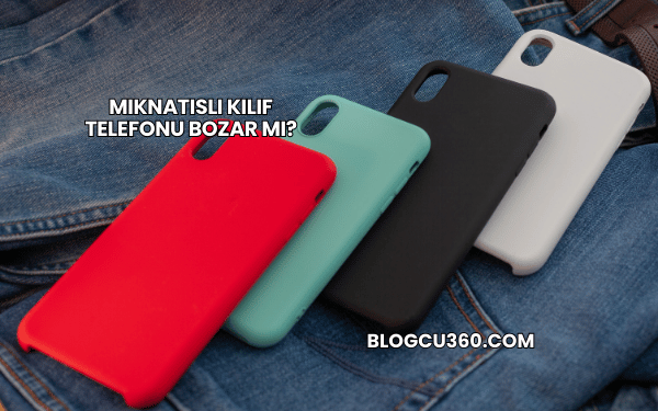Mıknatıslı Kılıf Telefonu Bozar mı?