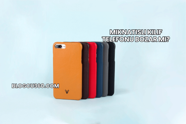 Mıknatıslı Kılıf Telefonu Bozar mı?