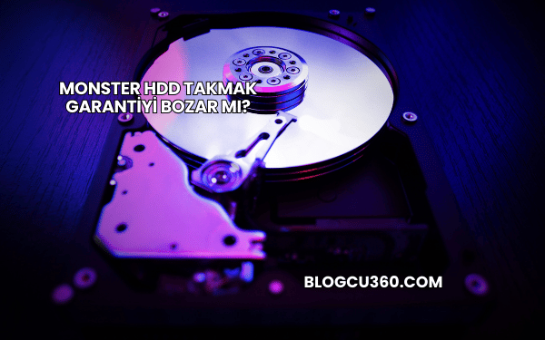 Monster HDD Takmak Garantiyi Bozar mı?