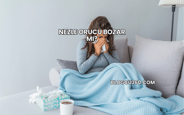 Nezle Orucu Bozar mı?
