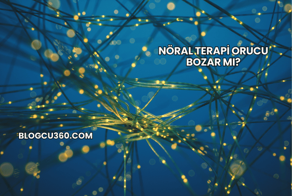 Nöral Terapi Orucu Bozar mı?
