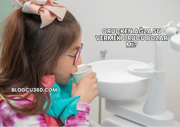 Oruçken Ağza Su Vermek Orucu Bozar mı?