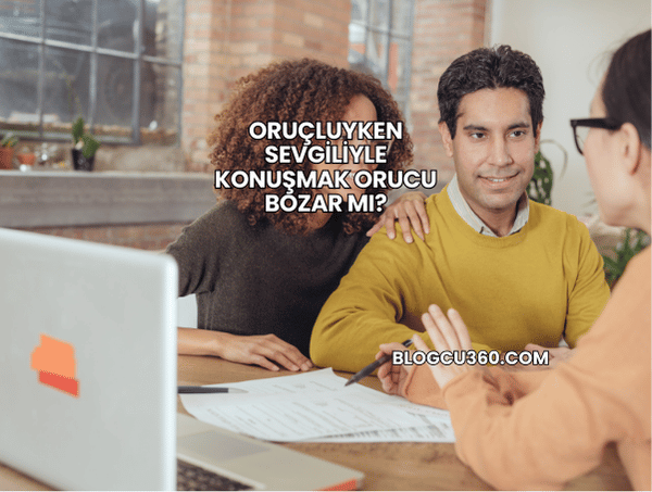 Oruçluyken Sevgiliyle Konuşmak Orucu Bozar mı?