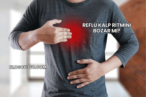 Reflü Kalp Ritmini Bozar mı?