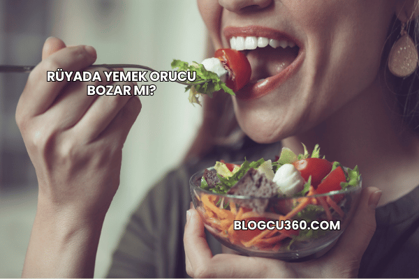 Rüyada Yemek Orucu Bozar mı?
