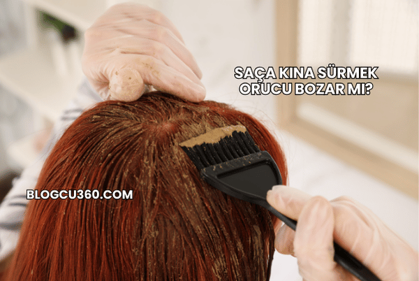 Saça Kına Sürmek Orucu Bozar mı?
