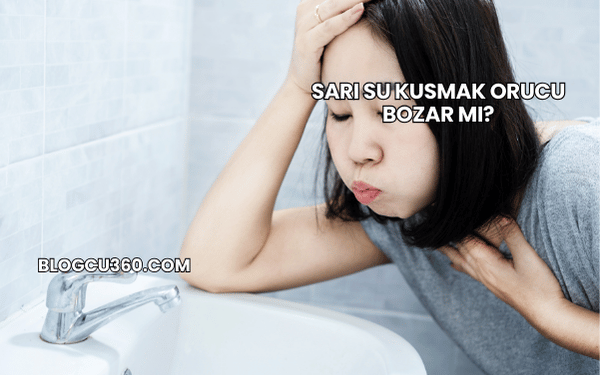 Sarı Su Kusmak Orucu Bozar mı?