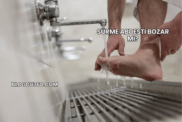 Sürme Abdesti Bozar mı?