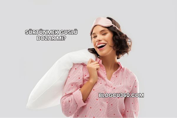 Sürtünmek Guslü Bozar mı?