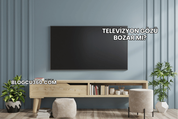 Televizyon Gözü Bozar mı?