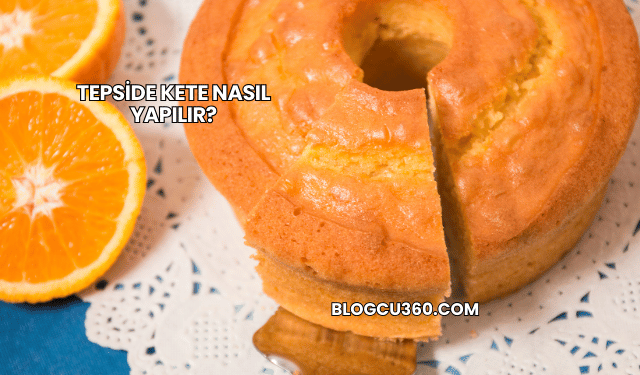 Tepside Kete Nasıl Yapılır?