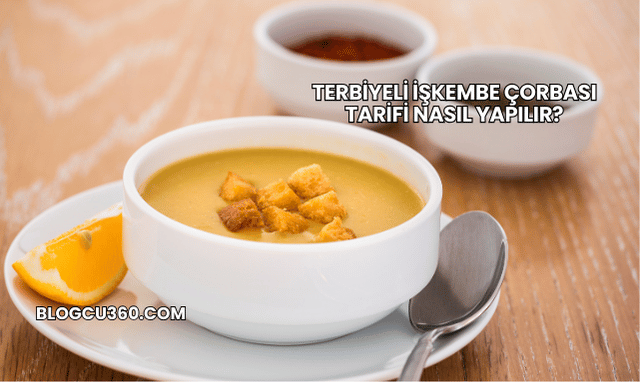 Terbiyeli İşkembe Çorbası Tarifi Nasıl Yapılır?