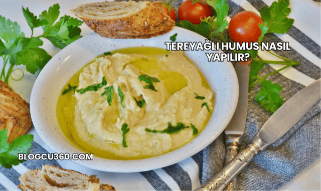 Tereyağlı Humus Nasıl Yapılır?