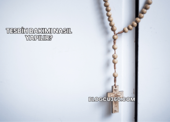 Tesbih Bakımı Nasıl Yapılır?