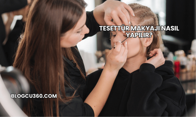 Tesettür Makyajı Nasıl Yapılır?