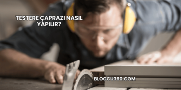 Testere Çaprazı Nasıl Yapılır?