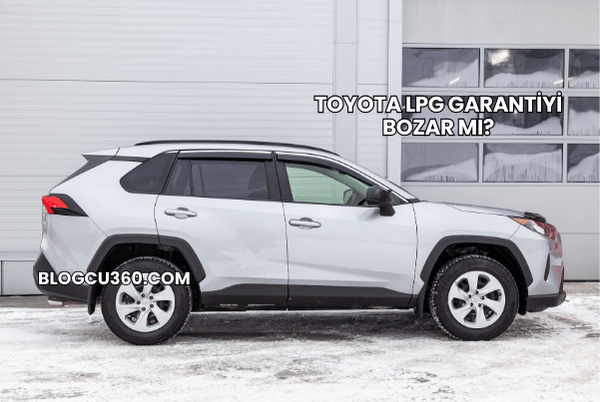 Toyota LPG Garantiyi Bozar mı?