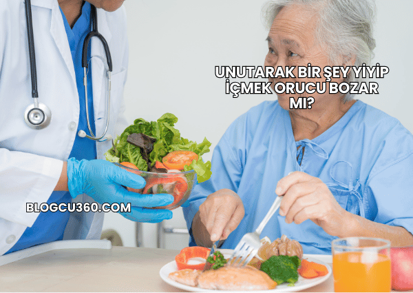 Unutarak Bir Şey Yiyip İçmek Orucu Bozar mı?