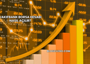 Vakıfbank Borsa Hesabı Nasıl Açılır?