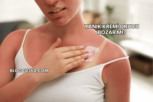 Yanık Kremi Orucu Bozar mı?