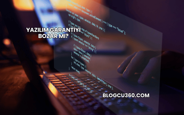Yazılım Garantiyi Bozar mı?