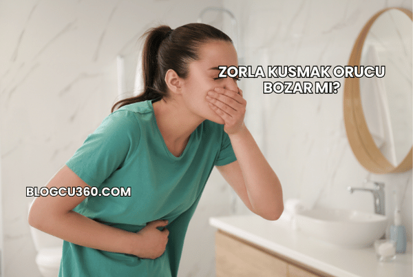 Zorla Kusmak Orucu Bozar mı?