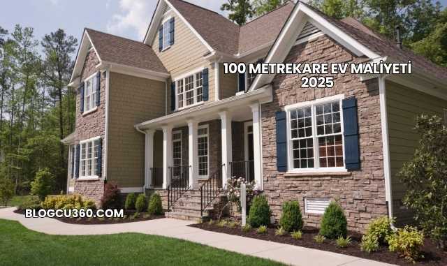 100 Metrekare Ev Maliyeti 2025