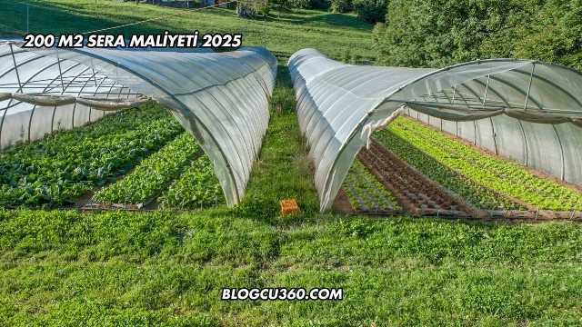 200 M2 Sera Maliyeti 2025