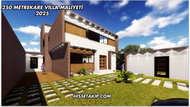 250 Metrekare Villa Maliyeti 2025