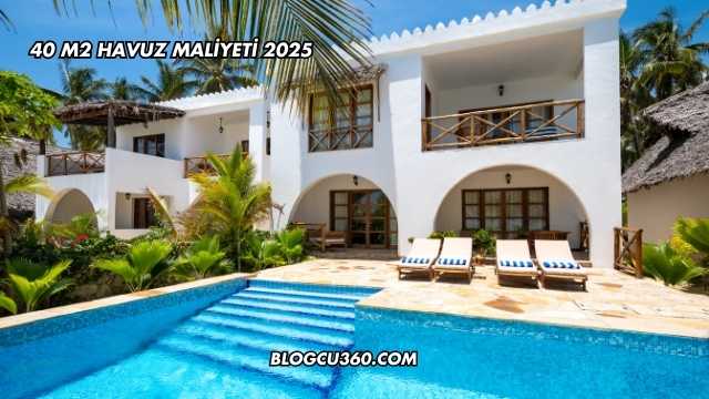 40 M2 Havuz Maliyeti 2025