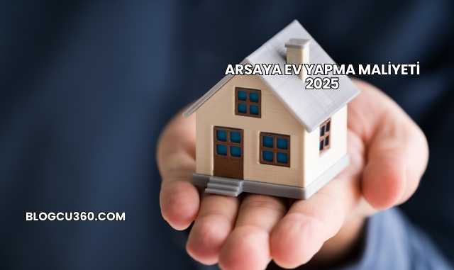 Arsaya Ev Yapma Maliyeti 2025