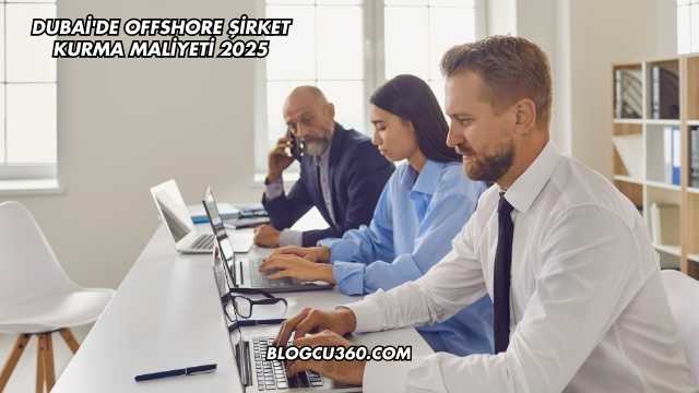 Dubai'de Offshore Şirket Kurma Maliyeti 2025