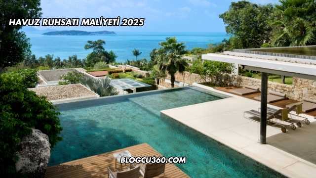 Havuz Ruhsatı Maliyeti 2025