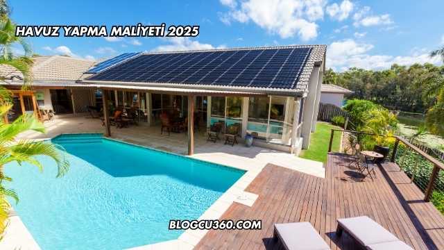 Havuz Yapma Maliyeti 2025