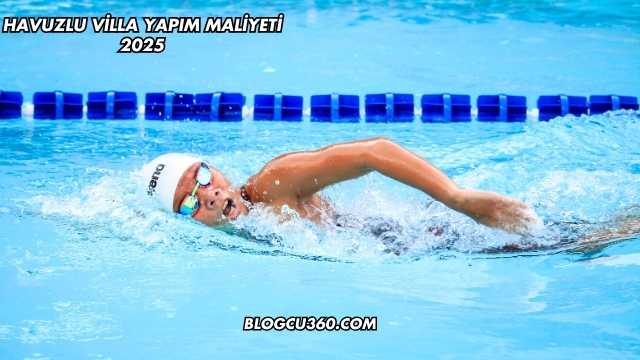 Havuzlu Villa Yapım Maliyeti 2025