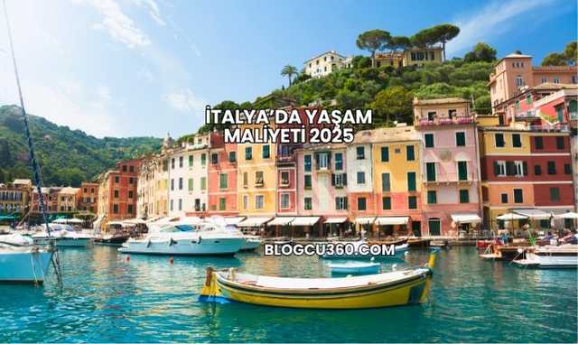 İtalya’da Yaşam Maliyeti 2025
