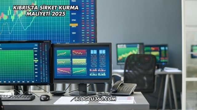 Kıbrıs'ta Şirket Kurma Maliyeti 2025