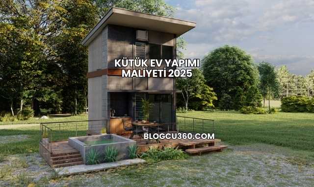 Kütük Ev Yapımı Maliyeti 2025