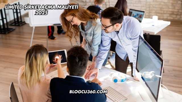 Limited Şirket Açma Maliyeti 2025