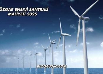 Rüzgar Enerji Santrali Maliyeti 2025