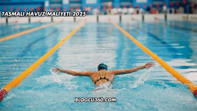 Taşmalı Havuz Maliyeti 2025