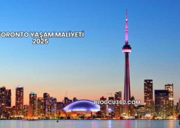 Toronto Yaşam Maliyeti 2025