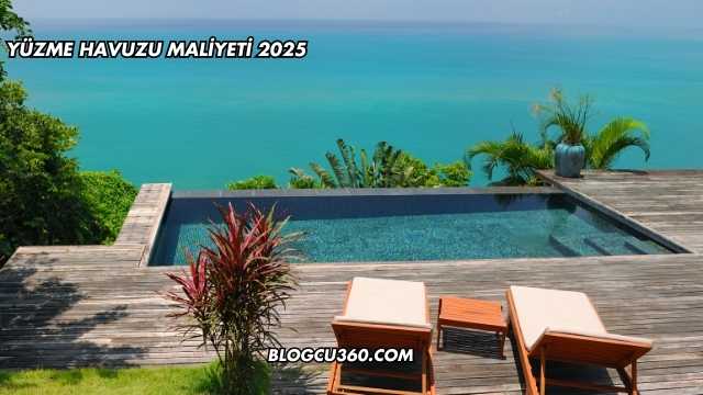 Yüzme Havuzu Maliyeti 2025