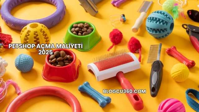 Petshop Açma Maliyeti 2025