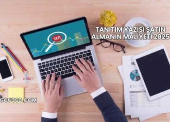 Tanıtım Yazısı Satın Almanın Maliyeti 2025