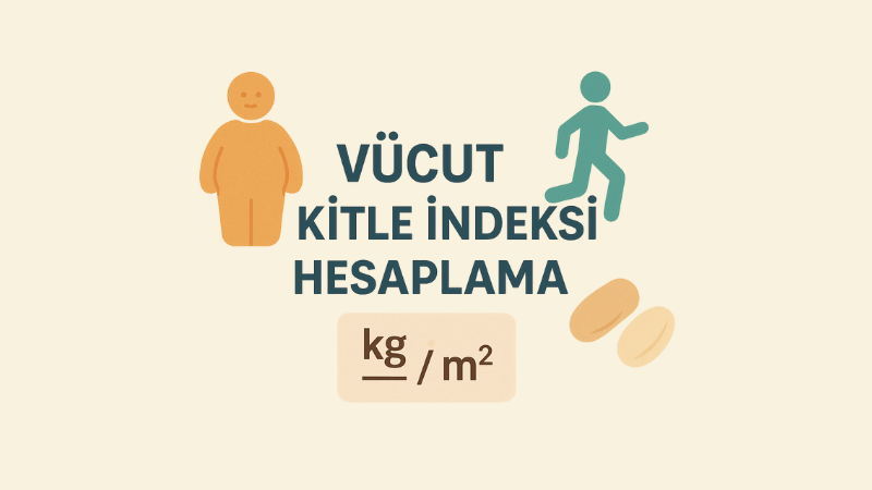 Vücut Kitle İndeksi Hesaplama